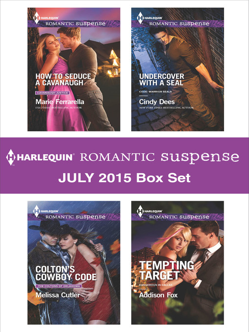 Title details for Harlequin Romantic Suspense July 2015 Box Set: How to Seduce a Cavanaugh\Colton's Cowboy Code\Undercover with a SEAL\Tempting Target by Marie Ferrarella - Available
